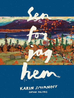 cover image of Sen for jag hem